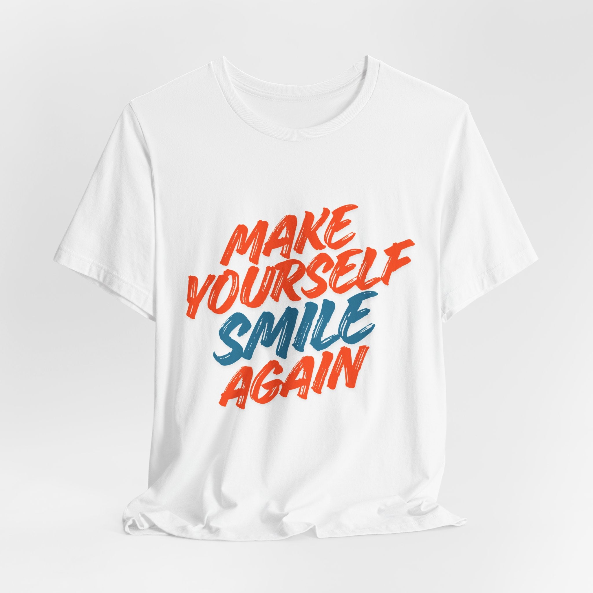 Make Yourself Smile – Graphic T-Shirt